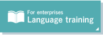 For enterprises Language training